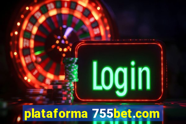 plataforma 755bet.com